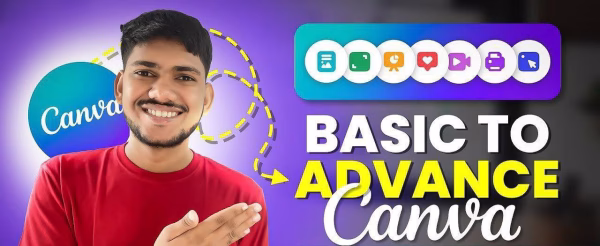 Basic To Advance Canva course by Ashu Choudhary