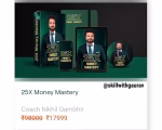 25X Money Mastery Course  by Coach Nikhil Gambhir
