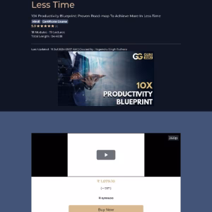 10X Productivity Blueprint: Proven Road-map To Achieve More In Less Time -GUNIGURU.COM